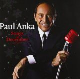 Songs Of December Lyrics Paul Anka