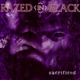 Sacrificed Lyrics Razed In Black