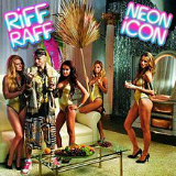 Neon Icon Lyrics Riff Raff