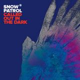 Called Out In The Dark (EP) Lyrics Snow Patrol