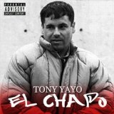 El Chapo (Mixtape) Lyrics Tony Yayo