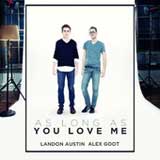 As Long As You Love Me (Single) Lyrics Alex Goot