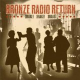 Shake! Shake! Shake! Lyrics Bronze Radio Return