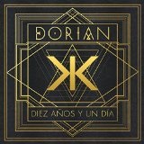 Diez Años y un Día Lyrics Dorian