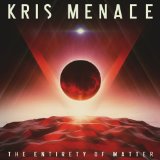 The Entirety of Matter  Lyrics Kris Menace