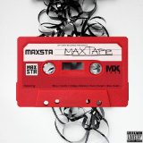 The Maxtape Lyrics Maxsta