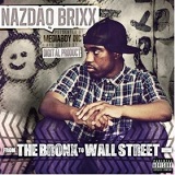 From The Bronx To Wall Street EP Lyrics Nazdaq Brixx