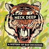A History Of Bad Decisions (EP) Lyrics Neck Deep