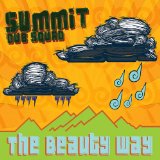 The Beauty Way Lyrics Summit Dub Squad