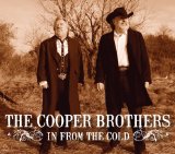 In From The Cold Lyrics The Cooper Brothers