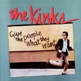 Give The People What They Want Lyrics The Kinks