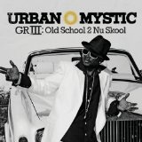 GRIII Lyrics Urban Mystic