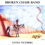 Little Victories Lyrics Broken Chair Band