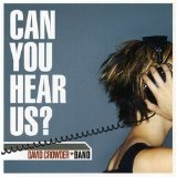 Can You Hear Us? Lyrics David Crowder Band