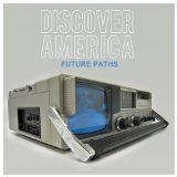 Future Paths Lyrics Discover America
