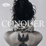 Conquer Lyrics Effie