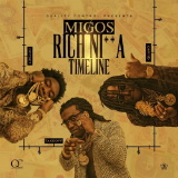 Rich Nigga Timeline (Mixtape) Lyrics Migos