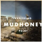 Vanishing Point Lyrics Mudhoney