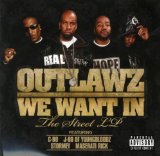 We Want In Lyrics Outlawz