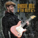 Price To Pay Lyrics Robbie Hill & The Blue 62′s