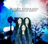 Television of Saints Lyrics Rocky Votolato