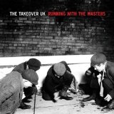 Running With The Wasters Lyrics The Takeover UK