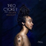 Escape Velocity Lyrics Theo Croker