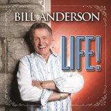 Life! Lyrics Bill Anderson