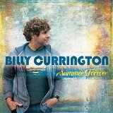 Summer Forever Lyrics Billy Currington