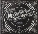 Majestic Silver Strings Lyrics Buddy Miller