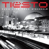 Club Life, Vol. 3: Stockholm Lyrics DJ Tiesto