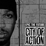 City Of Action Lyrics Epic The Future