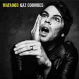 Matador Lyrics Gaz Coombes