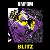 Blitz Lyrics KMFDM
