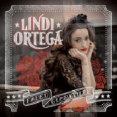 Faded Gloryville Lyrics Lindi Ortega