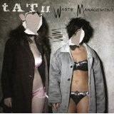 Waste Management Lyrics T.A.T.u