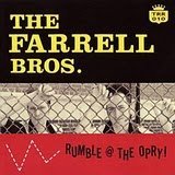 Rumble @ The Opry ! Lyrics The Farrell Bros.