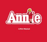 Annie: A New Musical Lyrics Annie Soundtrack