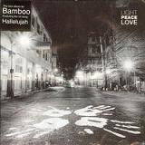 Light Peace Love Lyrics Bamboo