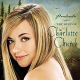 Prelude to Charlotte Church Lyrics Charlotte Church