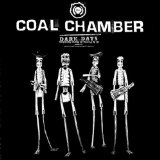 Dark Days Lyrics Coal Chamber