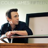 Fifteen Lyrics Colin James