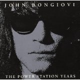 John Bongiovi: The Powerstation Years  Lyrics Jon Bon Jovi