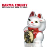 Happy Birthday Dear Customer Lyrics Karma County