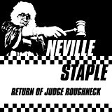 Return of Judge Roughneck Lyrics Neville Staple
