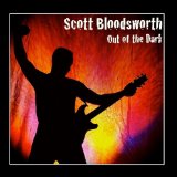 Out of the Dark Lyrics Scott Bloodsworth