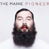 Pioneer Lyrics The Maine