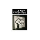 Hyperview Lyrics Title Fight