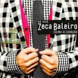 Calma Ai Coracao Lyrics Zeca Baleiro