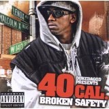 Broken Safety Lyrics 40 Cal